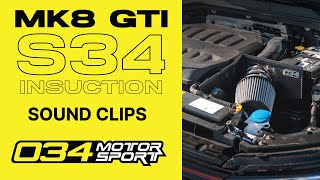 034Motorsport MK8 GTI S34 Insuction Bundle  Sound Clips [upl. by Zwart]