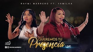 Raymi Marrero ft Yamilka  Queremos tu presencia  Video Oficial  DVD Live [upl. by Oisangi]