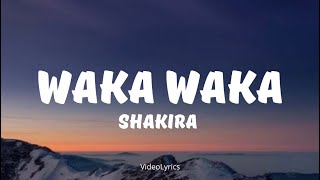 Shakira  Waka Waka This Time for Africa Lyrics VideoLyrics [upl. by Blackwell]