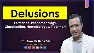 Delusions Phenomenology Types Neurobiology Theories and Treatment [upl. by Ymmaj]