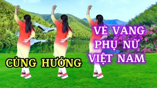 VẺ VANG PHỤ NỮ VIỆT NAMShuffle danceCùng hướng  Biên đạo Trần Oanh [upl. by Johns]