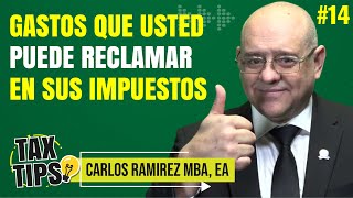 GASTOS QUE PUEDEN SER RECLAMADOS EN SUS IMPUESTOS  Tax Tips 14 [upl. by Johna258]