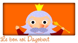 Le bon roi dagobert ♫ Comptines et chansons classiques amp Comptines maternelles pour bébé en français [upl. by Acsecnarf]