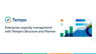 Webinar Enterprise Capacity Management with Tempos Structure and Planner [upl. by Mendel]