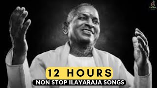 12 Hours non stop Ilayaraja Songs ❣️ Ilayaraja Hits  Tamil Songs  Mohan Songs [upl. by Okemak]