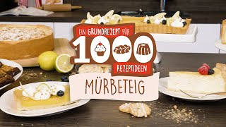 Ein Grundrezept für 1000 Rezeptideen  Mürbeteig [upl. by Sarette]