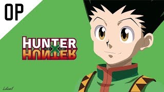 Opening Hunter x Hunter  2011  Legendado BR  Full [upl. by Natsirt376]