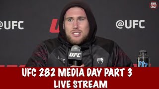 UFC 282 Blachowicz vs Ankalaev Media Day Live Stream Part 3 [upl. by Bish]