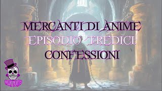 🟣🟣 DampD 5e  Mercanti di Anime  Ep 13 Confessioni🟣🟣 [upl. by Raknahs]