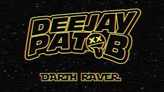 Darth Raver  Pat B  Star Wars Remix [upl. by Cherilynn]