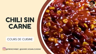 Chili Sin Carne Vegan – Recette Réconfortante et Facile [upl. by Gnex]