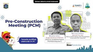 WEBINAR Bina Konstruksi quotPreConstruction Meeting PCMquot [upl. by Annotahs455]