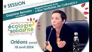 SESSION AVRIL 2024  Intervention Delphine Benassy  Nouvel acte quotNos Territoires de Culturesquot [upl. by Notled160]