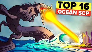 Top 16 Ocean SCP That Will Terrify You Compilation [upl. by Nolyarb50]