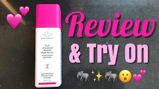 Drunk Elephant TLC Framboos Glycolic Night Serum  Review amp Try On   Drunk Elephant Review 2020 [upl. by Radec]