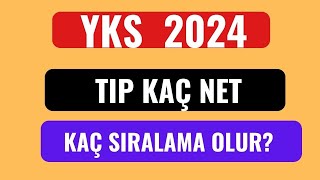 ÜNİVERSİTE YKS 2024 TIP KAÇ SIRLAMA KAÇ NET OLUR [upl. by Godding]