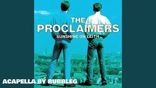 The Proclaimers  Im Gonna Be 500 Miles Acapella  Vocal Track [upl. by Emelda532]