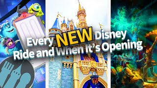 Every NEW Disney Ride and When It’s Opening [upl. by Ardiekal]