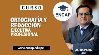 CURSO ORTOGRAFÍA Y REDACCIÓN EJECUTIVA PROFESIONAL 2022  SESIÓN 2 [upl. by Bevers]