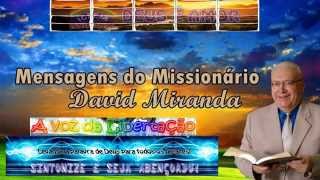 Missionário David Miranda  Mateus 25 31 34 A vida eterna e o castigo eterno [upl. by Aker]