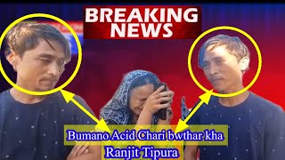 Bumano Bwthar Kha Acid Chariwi Ranjit Tipura  Belai Khe Wanama Singsa [upl. by Setarcos]