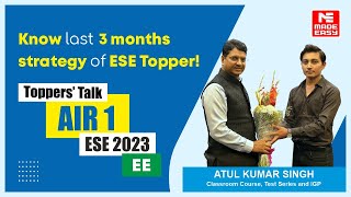 UPSC ESE 2023  EE  AIR1  Atul Kumar Singh  Toppers Talk With B Singh Sir  MADE EASY [upl. by Dnesnwot]