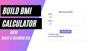 BMI calculator with React Js amp Tailwind css [upl. by Eseer]