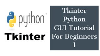 Tkinter Python GUI Tutorial For Beginners 1  Introduction to Tkinter [upl. by Hilly]