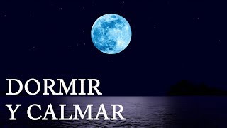 Música Para Dormir Bien  Mar y Luna Relajante  Calmar la Mente [upl. by Ennis]