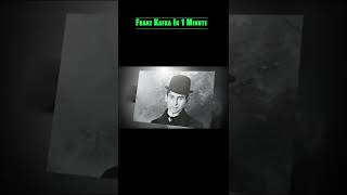 Franz Kafka In 1 Minute [upl. by Sergio41]