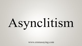 How To Pronounce Asynclitism [upl. by Rutherford]