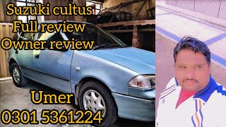 SUZUKI CULTUS  FULL REVIEW  OWNER REVIEW  PAKWHEELS [upl. by Melac]