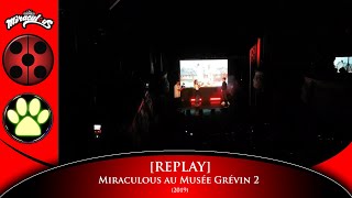 Live Soirée Miraculous à Grevin [upl. by Raab912]