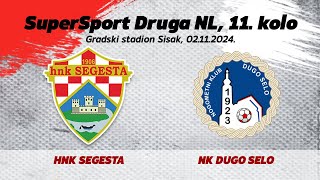 HNK SEGESTA  NK DUGO SELO SuperSport Druga NL 11 kolo 202425 [upl. by Brouwer]