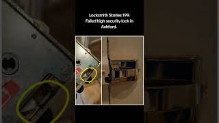 Locksmith Stories 199 Failed high security lock in Ashford EPRLocksmith eprlocksmith securitylock [upl. by Enaed]