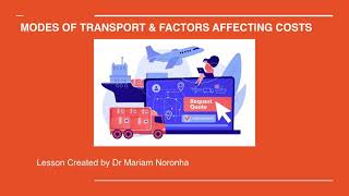 Modes of transport and factors affecting transportation costs [upl. by Marih829]