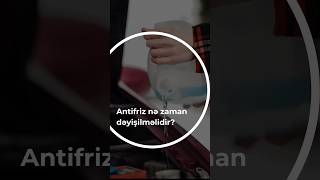 Antifriz nə zaman dəyişilməlidir automobile autoindustriya avtomobil avto [upl. by Mcallister]