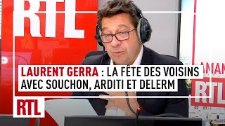 Laurent Gerra  la Fête des Voisins 2023 avec Alain Souchon Pierre Arditi et Vincent Delerm [upl. by Nilram]