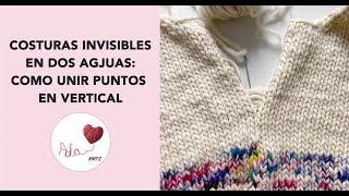 Cómo hacer costuras invisibles en tejido dos agujas costura vertical [upl. by Anirbys]