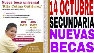 📢INICIAN BECAS 🎁SECUNDARIA 1900 MÁS 700 POR☝️ CADA HIJO EXTRA INICIA 14 OCTUBRE📅 [upl. by Anwahsak]