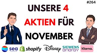 Unsere Top 4 Aktien November  SMCI  Insiderhandel  Siemens Energy  Klarna  Disney  uvm [upl. by Ambrosane463]