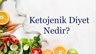 Ketojenik Diyet Nedir [upl. by Enisamoht]