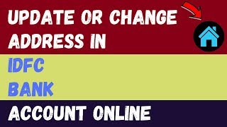 How to ChangeUpdate Address in Idfc Bank Account Online [upl. by Zehcnas]