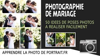 50 IDÉES de POSES PHOTOS MARIAGE à réaliser facilement [upl. by Dorin]