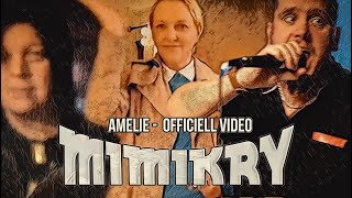 Mimikry – Amelie VIDEO [upl. by Niroc]