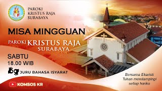 Misa Minggu Prapaskah keIV Sabtu 18 Maret 2023  Paroki Kristus Raja Surabaya [upl. by Ecertap]