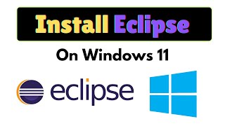 How to Install Eclipse on Windows [upl. by Lucie]