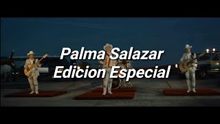 Palma Salazar  Edicion Especial Letra [upl. by Seabury]