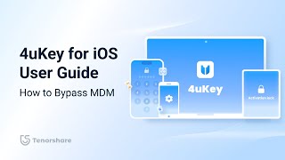 Tenorshare 4uKey 2024 Guide How to Bypass MDM on iPhoneiPad [upl. by Laurene]