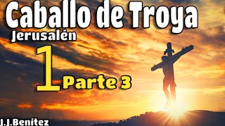 RESUMEN Libro Caballo de Troya Jerusalén  Suplicio de Jesús  3  JJBenítez  El Buen Lector [upl. by Pytlik]